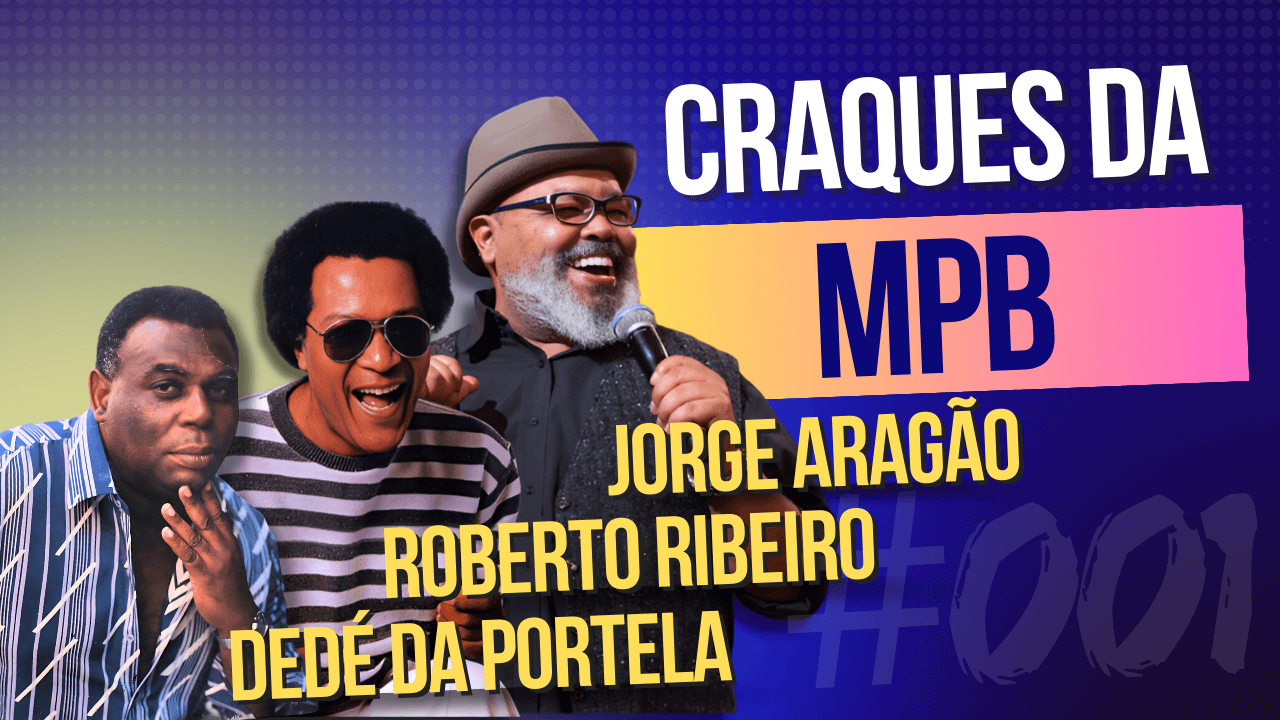 Craques da Musica Brasileira Dede da Portela, Jorge Aragao, Roberto Ribeiro MuscaBrasileira.Online Rafael Ferrari